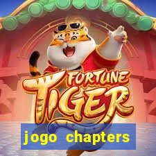 jogo chapters diamantes infinitos